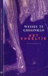 Gussinklo, Wessel te - Het Engeltje: Novelle