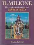 Bellonci, Maria - Il Milione. Het originele reisverslag van Marco Polo