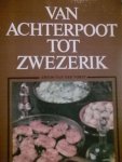 Vorst, Anton van der; Illustrator : Valk, Wim de - Van achterpoot tot zwezerik