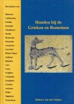 MOLEN, Robert van der - Honden bij de Grieken en Romeinen. MOLEN, Robert van der - Honden bij de Grieken en Romeinen.