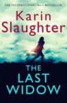 Slaughter, Karin - The Last Widow
