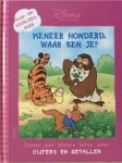 Disney - Winnie de Poeh kijk-en voorleesboek : Meneer Honderd waar ben je ?