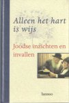 Berghe, Gaby Vanden - Alleen het hart is wijs. Joodse inzichten en invallen
