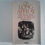 Hopkins, Harry - The Long Affray ; The poaching wars in Britain