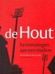Brinkman, Theo en Koen van Eijk - De Hout. Herinneringen aan een stadion