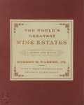Robert M. Parker - The World's Greatest Wine Estates A Modern Perspective