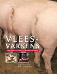 M. Roozen , Kees Scheepens 99700 - Vleesvarkens praktijkgids voor groei, gezondheid en gedrag