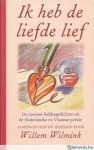 Willmink , Willem - Ik heb de Liefde Lief