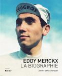 Johny Vansevenant 82899 - Eddy Merckx La Biographie