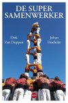 Dirk van Duppen, Johan Hoebeke - De supersamenwerker