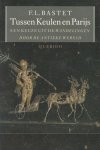 Bastet, F.L. - Tussen Keulen en Parijs