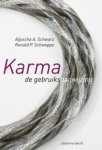 Aljoscha Schwarz, Ronald Schweppe - Karma, de gebruiksaanwijzing