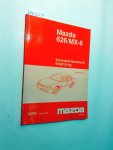 Mazda: - Mazda 626/MX-6 Werkstatthandbuch. Ergänzung. 1YZGE12J205 800001 12/93 1410-20-93L