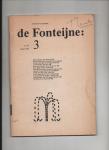 Dijl, Frank van en Gert van Engelen (eindredactie) - de Fonteijne 3. Literair kwartaalblad. Najaar 1981