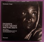 SINGH, MADANJEET. - Indien und seine Menschen. Bilder aus den Jahren 1946 - 1949. Mit einem handschriftlichen Vorwort von Jawaharlal Nehru und einem Geleitwort von Rajiv Gandhi.