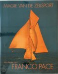 Franco Pace 104541 - Magie van de zeilsport Het beste van Franco Pace