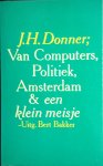 Donner. J.H. - Van computers, politiek, Amsterdam & een klein meisje