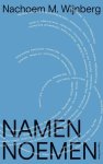 Nachoem M. Wijnberg - Namen noemen