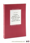 Biglieri, Aníbal A. - Las ideas geográficas y la imagen del mundo en la literatura española medieval.