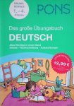 Beck, Marc & Anne Scheller - PONS Das Große Übungsbuch für die Grundschule Deutsch, 1.-4. Klasse