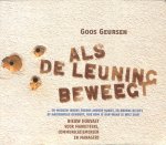 Geursen, Goos - Als de leuning beweegt. Nieuw houvast voor marketeers, communicatiemensen en managers Geursen, Goos - Als de leuning beweegt. Nieuw houvast voor marketeers, communicatiemensen en managers