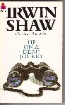 Shaw, Irwin (The Master Storyteller) - Tip on a Dead Jockey