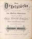 Krauss, Theodor, Friedrich Müller Emil Greve u. a.: - [Sammelband 8 Orgelwerke, verlegt bei dem Schulbuchhandlung des Thür. Lehr. Vereins Langensalza]
