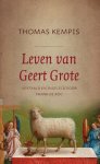 Thomas Kempis - Kempis, Thomas à-Leven van Geert Grote (nieuw)