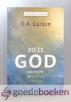 Carson, D.A. - Zo is God --- Een portret in veertien gezichten Carson, D.A. - Zo is God --- Een portret in veertien gezichten