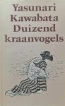 KAWABATA Yasunari - Duizend kraanvogels (vertaling van Sembazuru - 1951) - roman