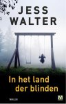 Jess Walter - In het land der blinden Jess Walter - In het land der blinden