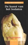 Rietkerk, W.G. - De kunst van het loslaten - Over spiritualiteit