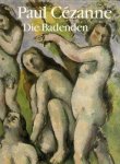 CÉZANNE, PAUL - KRUMRINE, MARY LOUISE. - Paul Cézanne. Die Badenden.