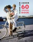 Rene Kok ; Erik Somers ; Paul Brood - Het grote jaren 60 boek (midsize) Rene Kok ; Erik Somers ; Paul Brood - Het grote jaren 60 boek (midsize)