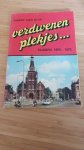 Kuik, Harry van - "Verdwenen plekjes?; Tilburg 1950-1970"