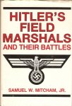 Mitcham,S.W. - Hitler's field marshals and their battles