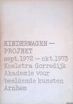 Bakker, Gijs & Hans Ansems - en anderen - Kinderwagenprtojekt sept. 1972 - okt. 1973: Koelstra, Gorredijk