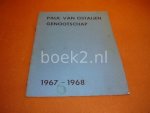 Paul van Ostaijen-genootschap - Verslag over 1967 en 1968 van het Paul van Ostaijen-genootschap.