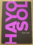 SOL, HAYO. - Pop Art.