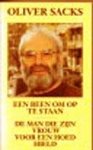 SACKS, OLIVER - Een been om op te staan/ De man die zijn vrouw voor een hoed hield.