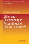  - Accounting, Finance, Sustainability, Governance & Fraud: Theory and Application- Ethics and Sustainability in Accounting and Finance, Volume IV