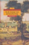 Mostert, Marco - In de marge van de beschaving. De geschiedenis van Nederland, 0-1100 Mostert, Marco - In de marge van de beschaving. De geschiedenis van Nederland, 0-1100