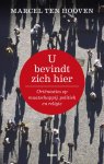 M. ten Hooven - U bevindt zich hier orientaties op maatschappij, politiek en religie