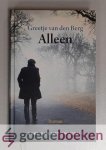Berg, Greetje van den - Alleen --- Roman. Serie: Duet van het zwijgen, deel 1