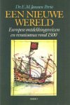 Janssen Perio, E.M. - Een nieuwe wereld. Europese ontdekkingsreizen en renaissance rond 1500