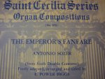 Soler; P. Antonio (1729-1783) - The Emperor's Fanfare - Saint Cerilia Series; Organ Compositions N0. 958 (E. Power Biggs)