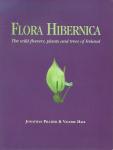 Pilcher, Jonathan en Valerie Hall - Flora Hibernica, the wild flowers, plants and trees of Ireland