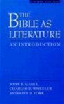 John B. Gabel , Charles B. Wheeler , Anthony Delano York 225970 - The Bible as literature An introduction