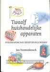 Vorstenbosch, Jan - Twaalf huishoudelijke apparaten