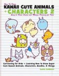 Rachel a Goldstein - How to Draw Kawaii Cute Animals + Characters 2